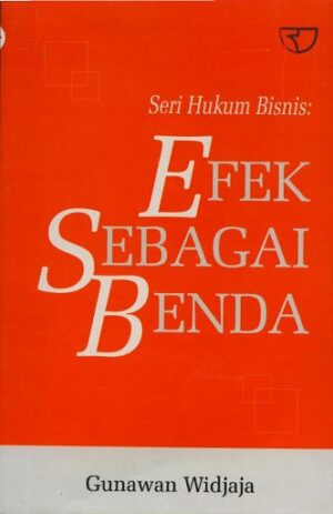 Efek Sebagai Benda – Gunawan Wijaya