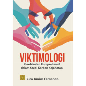 Viktimologi Pendekatan Komprehensif dalam Studi Korban Kejahatan