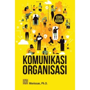 KOMUNIKASI ORGANISASI – Edisi Kedua