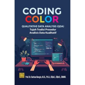 CODING COLOR QUALITATIVE DATA ANALYSIS-QDA TUJUH TRADISI PROSEDUR ANALISIS DATA KUALITATIF