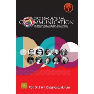 CROSS CULTURAL COMMUNICATION Understanding Language and Culture for Global Communication and Interaction