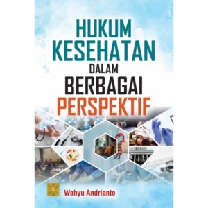 Hukum Kesehatan dalam Berbagai Perspektif