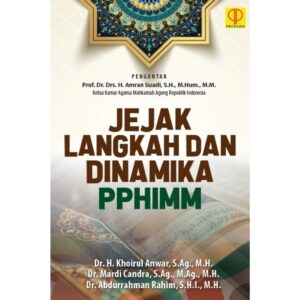 JEJAK LANGKAH DAN DINAMIKA PPHIMM