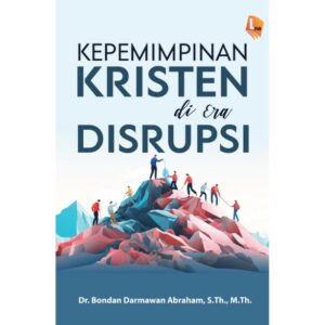 KEPEMIMPINAN KRISTEN DI ERA DISRUPSI