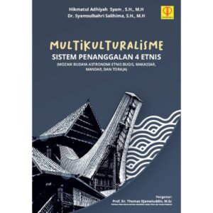 MULTIKULTURALISME SISTEM PENANGGALAN 4 ETNIS: MOZAIK BUDAYA ASTRONOMI ETNIS BUGIS, MAKASSAR, MANDAR, DAN TORAJA