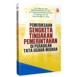 Pemeriksaan Sengketa Tindakan Pemerintahan di Peradilan Tata Usaha Negara