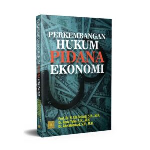 [Pre Order] Perkembangan Hukum Pidana Ekonomi