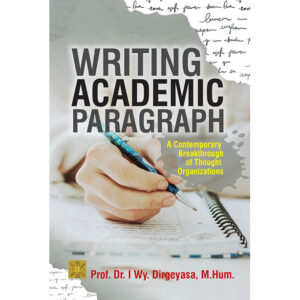 [Pre Order] Writing Academic Paragraph: A Contemporary Breakthrough of Thought Organizations