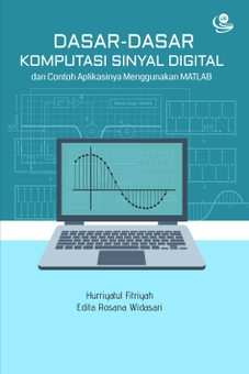 Dasar-dasar Komputasi Sinyal Digital dan Aplikasinya Menggunakan Matlab