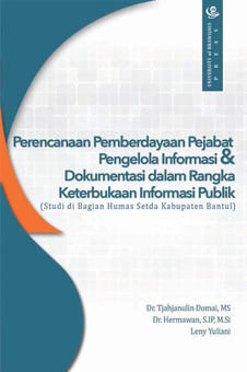 Perencanaan Pemberdayaan Pejabat Pengelola Informasi dan Dokumentasi dalam Rangka Keterbukaan Informasi Publik