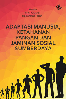Adaptasi Manusia, Ketahanan Pangan, dan Jaminan Sosial Sumberdaya
