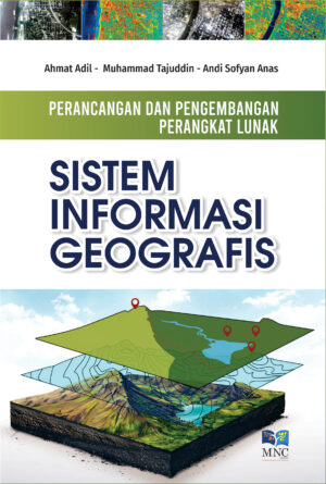 Perancangan dan Pengembangan Perangkat Lunak Sistem Informasi Geografis