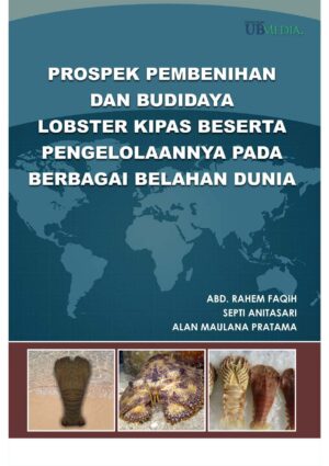 Prospek Pembenihan dan Budidaya Lobster Kipas beserta Pengelolaannya pada Berbagai Belahan Dunia