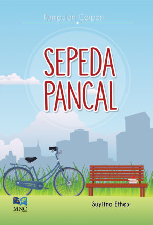 Kumpulan Cerpen : Sepeda Pancal