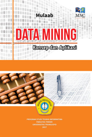 Data Mining: Konsep Dan Aplikasi