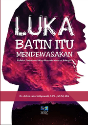 Luka Batin Itu Mendewasakan: Refleksi Perjalanan Hidup Mencari Bahagia
