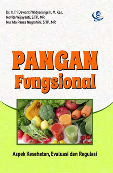 Pangan Fungsional: Aspek Kesehatan, Evaluasi, dan Regulasi