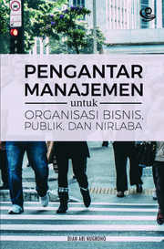 Pengantar Manajemen untuk Organisasi Bisnis, Publik, dan Nirlaba