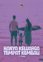 Hanya Keluarga Tempat Kembali