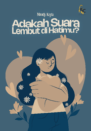 Adakah Suara Lembut di Hatimu?