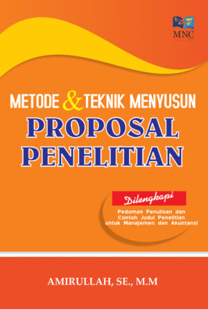 Metode & Teknik Menyusun Proposal Penelitian