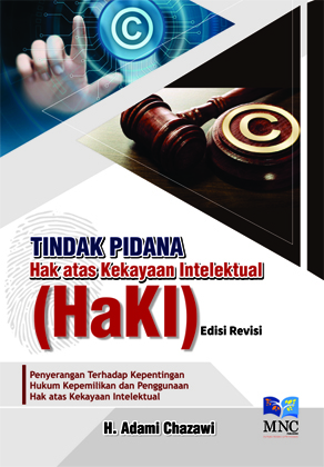 Tindak Pidana Hak Atas Kekayaan Intelektual ( HAKI ) Edisi Revisi