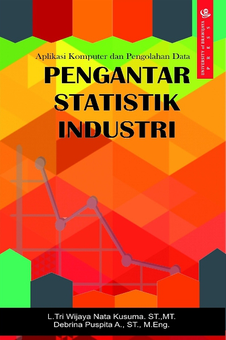 Aplikasi Komputer dan Pengolahan Data: Pengantar Statistik Industri