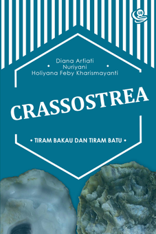 Crassostrea: Tiram Bakau dan Tiram Batu