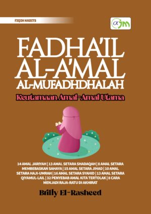 Fadha`il Al-A'mal Al-Mufadhdhalah