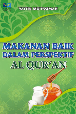 Makanan Baik Dalam Perspektif Al-Quran