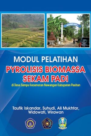 Modul Pelatihan Pyrolisis Biomassa Sekam Padi