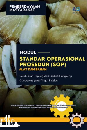 Modul Standar Operasional Prosedur (SOP) Alat dan Bahan Pembuatan Tepung dari Limbah Cangkanng Gonggong yang Tinggi Kalsium