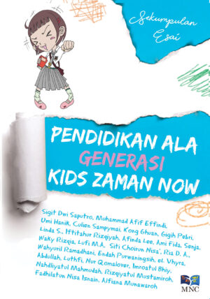 Pendidikan Ala Generasi Kids Zaman Now