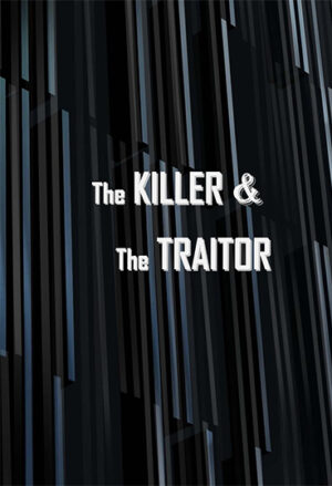 The Killer dan The Traitor