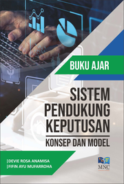SISTEM PENDUKUNG KEPUTUSAN (KONSEP DAN MODEL)