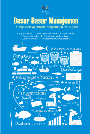 Dasar - Dasar Manajemen & Aplikasinya Dalam Pengelolaan Perikanan