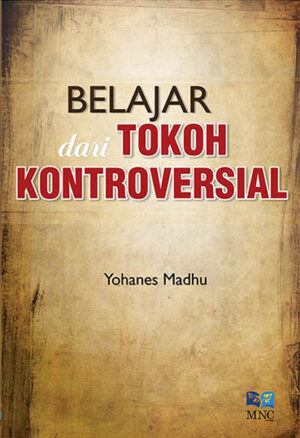 Belajar Dari Tokoh Kontroversial