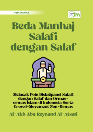Beda Manhaj Salafi dengan Salaf