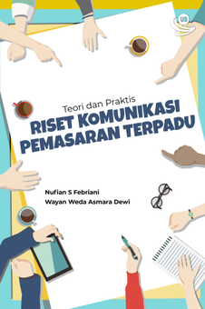 Teori dan Praktis: Riset Komunikasi Pemasaran Terpadu