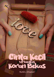 Cinta Kecil terbungkus Koran Bekas
