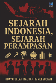 SEJARAH INDONESIA, SEJARAH PERAMPASAN
