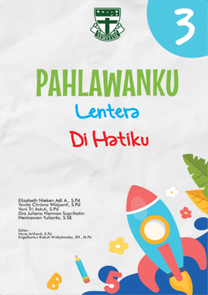 Pahlawanku : Lentera Dihatiku Kelas 3