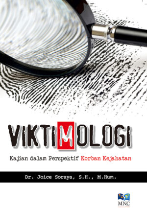 Viktimologi : Kajian Dalam Perspektif Korban Kejahatan