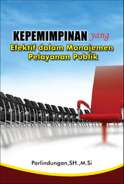 Kepemimpinan yang efektif dalam manajemen pelayanan publik