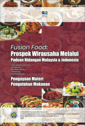 Fusion Food : Prospek Wirausaha Melalui Paduan Hidangan Malaysia & Indonesia