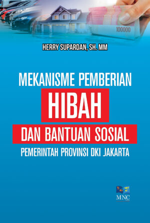Mekanisme Pemberian Hibah dan Bantuan Sosial Pemerintah Provinsi DKI Jakarta