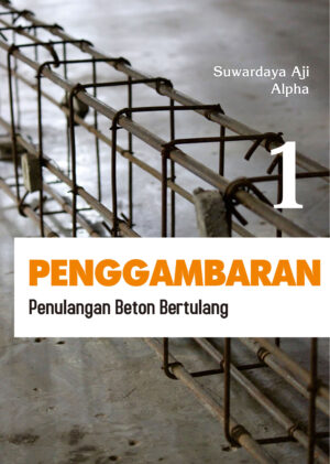 Penggambaran Penulangan Beton Bertulang