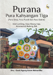 PURANA PURA KAHYANGAN TIGA (PURA DESA, PURA PUSEH DAN PURA DALEM) ADAT LAMBING, DESA SIBANG KAJA, ABIANSEMAL, BADUNG, BALI