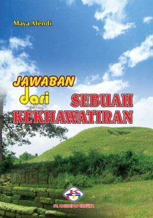 Jawaban dari Sebuah Kekhawatiran