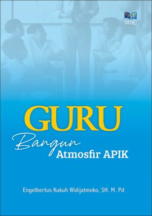 Guru Bangun Atmosfir APIK